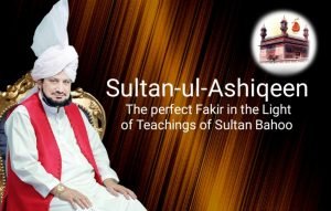 sultan ul ashiqeen the perfect fakir